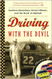 Driving with Devil: Sourn Moonshine Detroit Wheels and