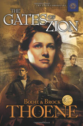 Gates of Zion (Zion Chronicles) (Bk. 1)