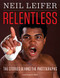 Relentless: The Stories behind the Photographs