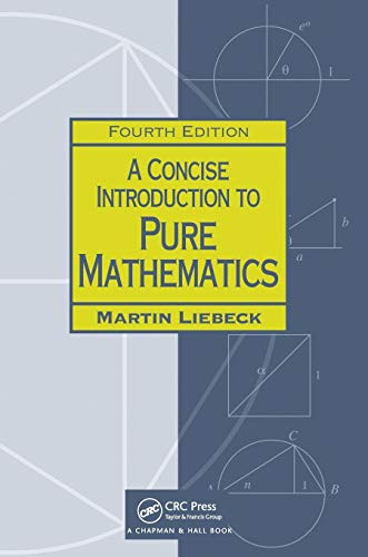 Concise Introduction to Pure Mathematics