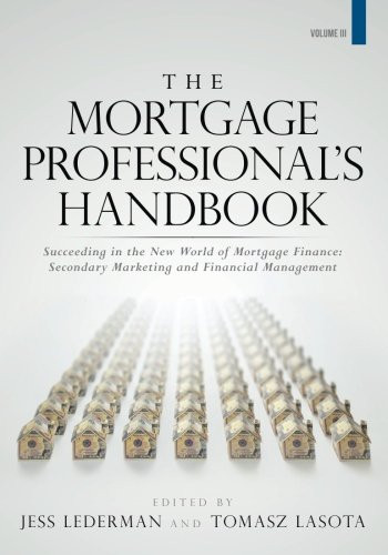 Mortgage Professional's Handbook Vol. 3