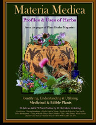 Materia Medica: Profiles & Uses of Herbs