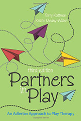 Partners in Play: An Adlerian Approach to Play Therapy