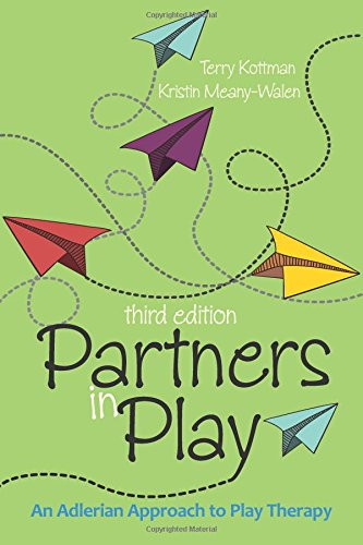 Partners in Play: An Adlerian Approach to Play Therapy