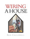 Wiring a House: