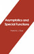 Asymptotics and Special Functions (Akp Classics)