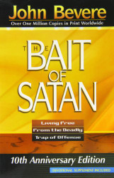 Bait of Satan: Living Free From the Deadly Trap of Offense