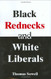 Black Rednecks and White Liberals