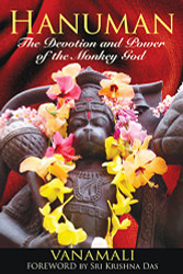 Hanuman: The Devotion and Power of the Monkey God