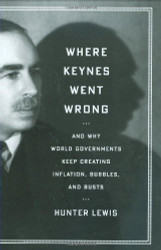 Where Keynes Went Wrong