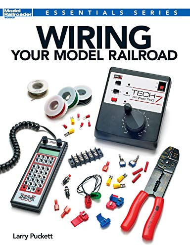 Wiring Your Model Railroad (Essentials)