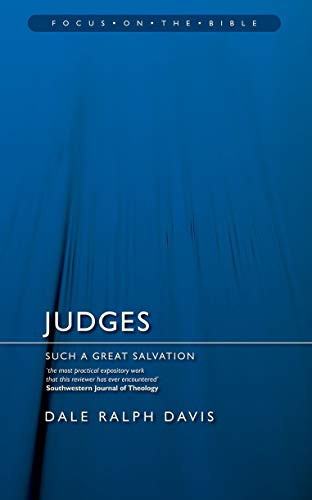 Judges: Such a Great Salvation (Focus on the Bible)