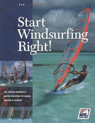Start Windsurfing Right: The National Standard for Quality Sailing Instruction