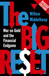Big Reset: War on Gold and the Financial Endgame