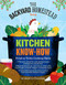Backyard Homestead Book of Kitchen Know-How: Field-to-Table Cooking Skills
