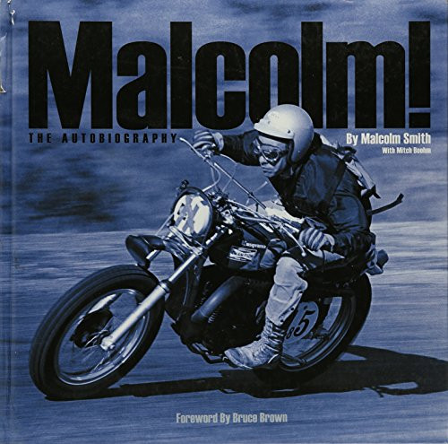 Malcolm! The Autobiography By Malcolm Smith