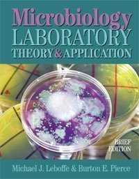Microbiology Laboratory Theory And Application Brief