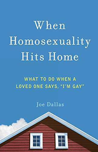 When Homosexuality Hits Home: What to Do When a Loved One Says "I'm Gay"