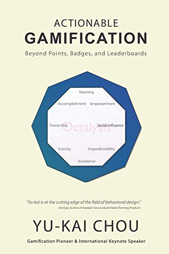 Actionable Gamification - Beyond Points Badges and Leaderboards