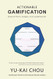 Actionable Gamification - Beyond Points Badges and Leaderboards