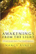 Awakenings from the Light: 12 Life Lessons from a Near Death Experience