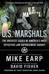U.S. Marshals: The Greatest Cases of America's Most Effective Law