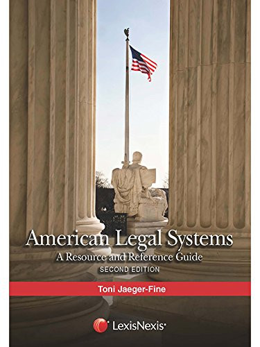 American Legal Systems: A Resource and Reference Guide