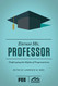 Excuse Me Professor: Challenging the Myths of Progressivism