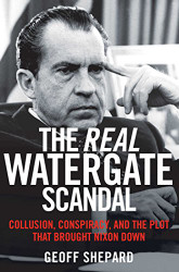 Real Watergate Scandal: Collusion Conspiracy and the Plot