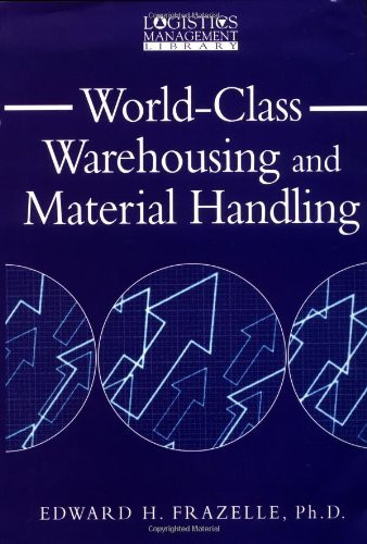 World-Class Warehousing And Material Handling