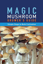 Magic Mushroom Grower's Guide Simple Steps to Bulk Cultivation