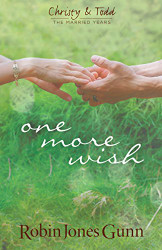 One More Wish (Christy & Todd: the Married Years)