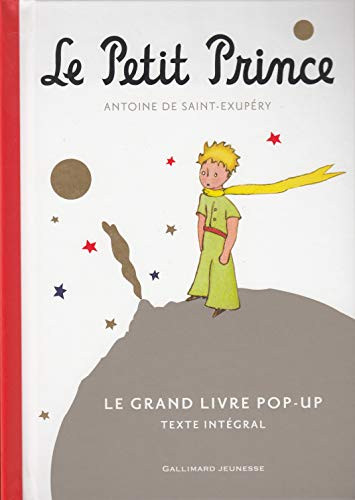 Le Petit Prince: Le Grand Livre pop-up Texte Integrale