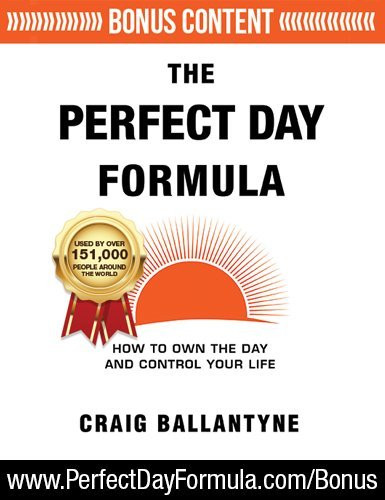 Perfect Day Formula: How to Own the Day And Control Your Life