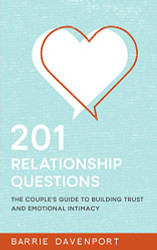 201 Relationship Questions: The Couple's Guide to Building Trust