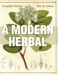 Modern Herbal: The Complete Edition