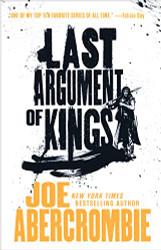 Last Argument of Kings (The First Law)