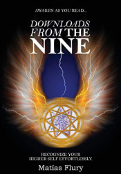 Downloads From the Nine: Recognize Your Higher Self Effortlessly