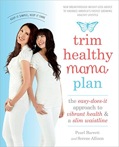 Trim y Mama Plan: The Easy-Does-It Approach to Vibrant