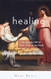Healing: Bringing the Gift of God's Mercy to the World
