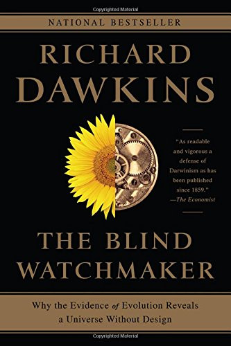 Blind Watchmaker: Why the Evidence of Evolution Reveals a