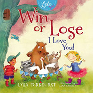 Win or Lose I Love You! (Lulu and Her Tutu)