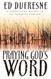 Praying Gods Word: A Practical Guide to Victorious Prayer