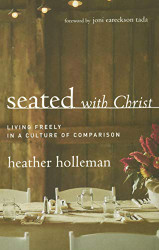 Seated with Christ: Living Freely in a Culture of Comparison