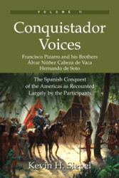 Conquistdor Voices (vol II): The Spnish Conquest of the Americs