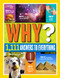 National Geographic Kids Why?: Over 1111 Answers to Everything