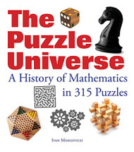 Puzzle Universe: A History of Mathematics in 315 Puzzles