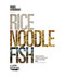 Rice Noodle Fish: Deep Travels Through Japan's Food Culture