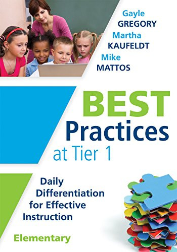 Best Practices at Tier 1: Daily Differentiation for Effective Instruction Best Practices at Tier 1: Daily Differentiation for Effective Instruction