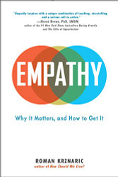 Empathy: Why It Matters and How to Get It